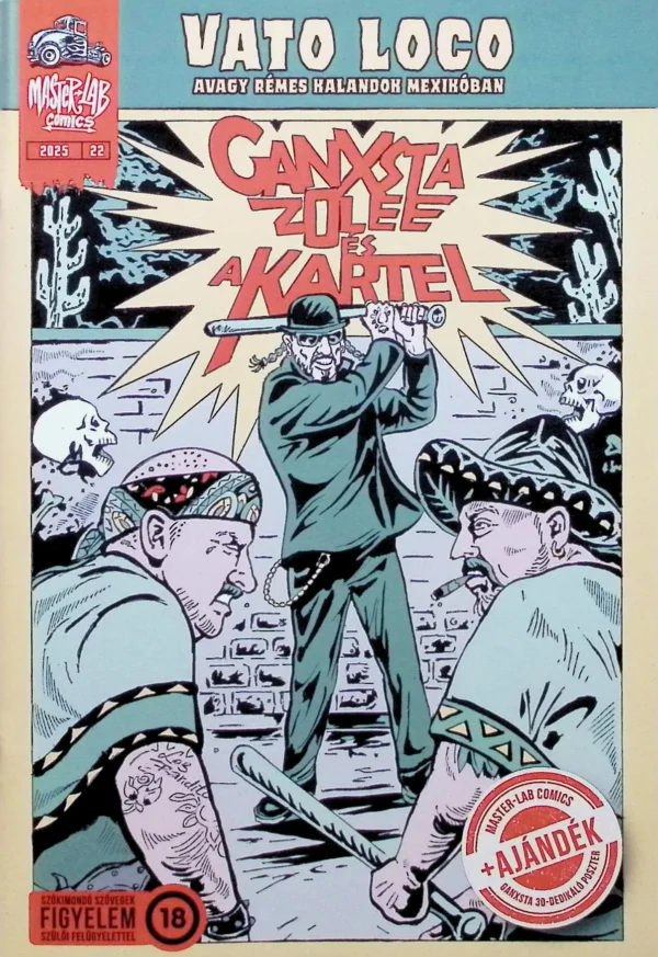 Vato Loco avagy rémes kalandok Mexikóban (2025/22)